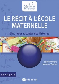 Picture of LE RECIT A L'ECOLE MATERNELLE
