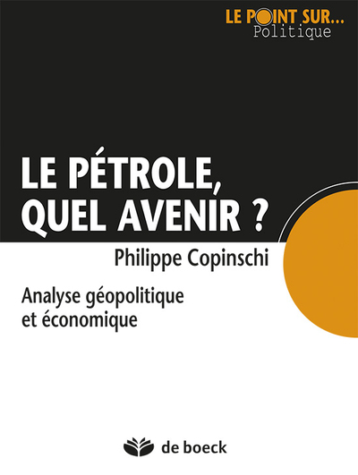 Image de Le pétrole, quel avenir ?