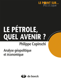 Image de Le pétrole, quel avenir ?