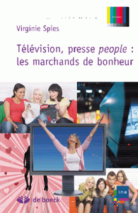 Image de Télévision, presse people : les marchands de bonheur