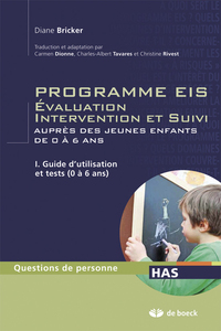 Image de Programmes EIS - Évaluation intervention et suivi auprès des jeunes enfants de 0 à 6 ans - Tome I