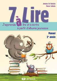 Image de 7 A LIRE - MANUEL DE L ELEVE 7/8 ANS
