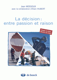 Picture of La décision : entre passion et raison