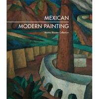 Picture of Mexican Modern Painting from the Andres Blaisten Collection /anglais