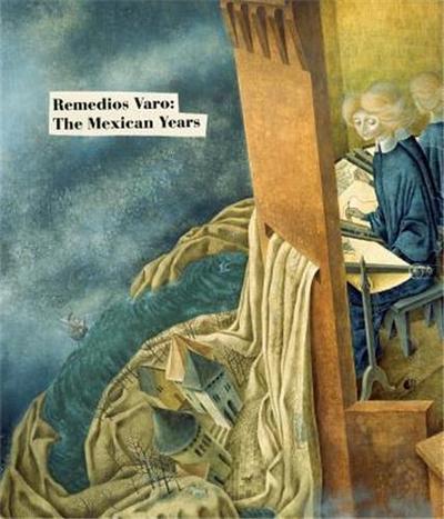 Picture of Remedios Varo The Mexican Years /anglais