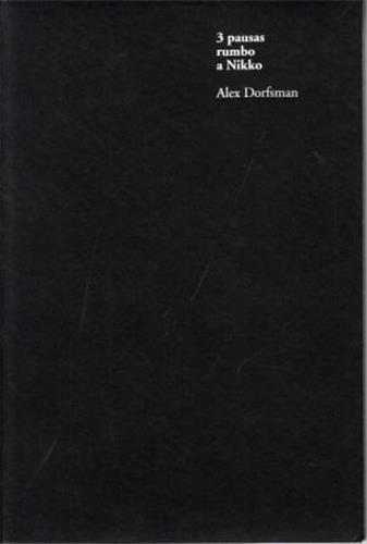 Image de Alex Dorfsman 3 Pausas Rumbo a Nikko /ANGLAIS/ESPAGNOL