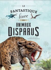 Image de Le fantastique livre des animaux disparus