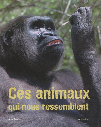 Image de Ces animaux qui nous ressemblent