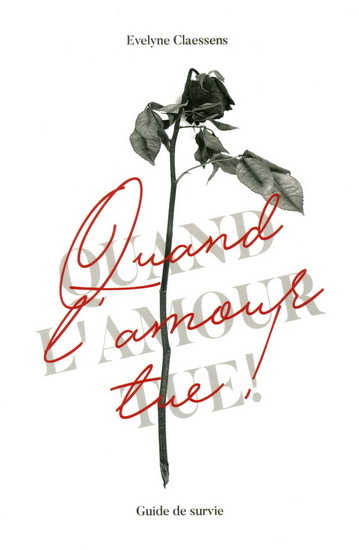 Image de QUAND L'AMOUR TUE ! GUIDE DE SURVIE