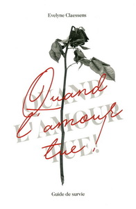 Image de QUAND L'AMOUR TUE ! GUIDE DE SURVIE