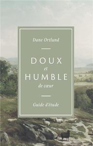 Image de Doux et humble de coeur guide d'étude