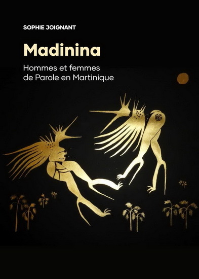 Image de MADININA. HOMMES ET FEMMES DE PAROLE EN MARTINIQUE