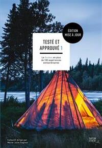 Picture of TESTE ET APPROUVE 1. LE QUEBEC EN PLUS DE 100 EXPERIENCES EXTRAOR