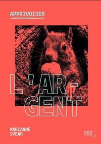 Image de APPRIVOISER L'ARGENT