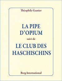 Image de La Pipe d'opium suivi de Le Club des Haschischins