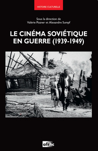 Image de LE CINEMA SOVIETIQUE EN GUERRE (1939-1949)