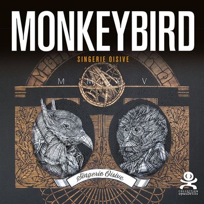 Image de Monkey Bird - Singerie Oisive
