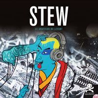 Image de Stew - Le Graffeur du Levant