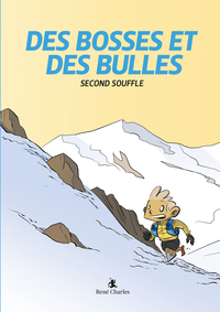 Picture of Des bosses et des bulles : Second souffle