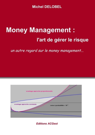 Picture of Money Management: L'Art de Gerer Le Risque