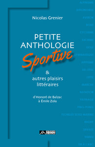 Image de Petite anthologie sportive &amp; autres plaisirs littéraires