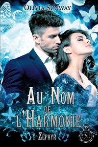 Image de Au Nom de l'Harmonie, tome 1 : Zéphyr