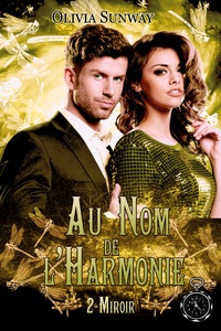 Image de Au Nom de l'Harmonie, tome 2 : Miroir
