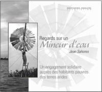 Picture of Regards sur un Mineur d'eau Jean Sahores