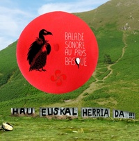 Picture of HAU EUSKAL HERRIA DA!!!, balade sonore au Pays Basque