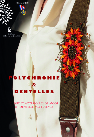 Picture of Polychromie & Dentelles, Bijoux et Accesoires de Mode en Dentelle aux fuseaux