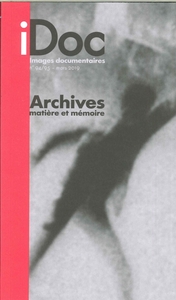 Image de Images Documentaires N°94/95  Archives, matière et mémoire - mars 2019