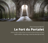 Image de Le Fort du Portalet, Ambiance insigne, énergie profonde. Singular ambiance, deep energy
