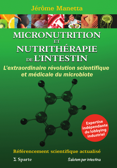 Picture of MICRONUTRITION et NUTRITHERAPIE de L'INTESTIN: L'extraordinaire révolution scientifique et médicale