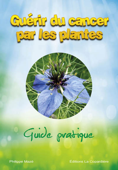 Image de Guérir du cancer par les plantes : guide pratique