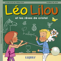 Image de Léo Lilou et les rêves de cristal