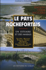 Image de LE PAYS ROCHEFORTAIS UN ESTUAIRE ET DES MARAIS