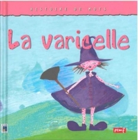 Image de Histoire de mots / La varicelle *