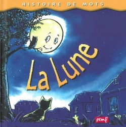 Image de Histoire de mots / La lune***