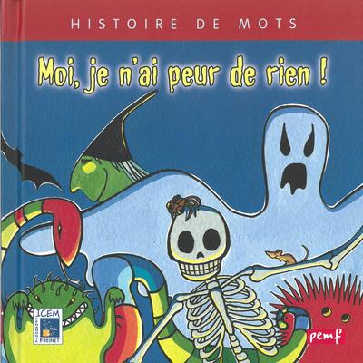 Image de Histoire de mots / Moi je n'ai peur de rien**