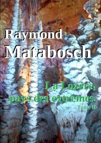 Image de La Lozère,  pays des extrêmes. - Tome II