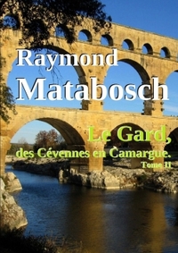 Picture of Le Gard, des Cévennes en Camargue. - Tome II