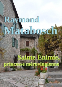 Picture of Sainte Enimie, princesse mérovingienne