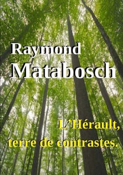 Picture of L'Hérault, terre de contrastes.