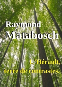 Picture of L'Hérault, terre de contrastes.