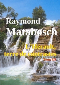 Picture of L'Hérault, terre de contrastes. - Tome III