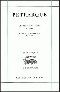 Image de Lettres familières. Tome III : Livres VIII-XI / Rerum Familiarium. Libri VIII-XI