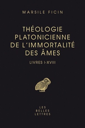 Picture of Théologie platonicienne de l'immortalité des âmes. Livres I-XVIII