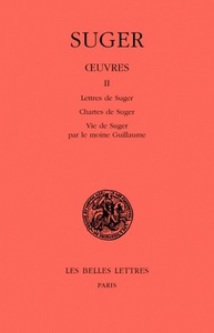 Picture of Œuvres. Tome II : Lettres de Suger - Chartes de Suger - Vie de Suger par le moine Guillaume