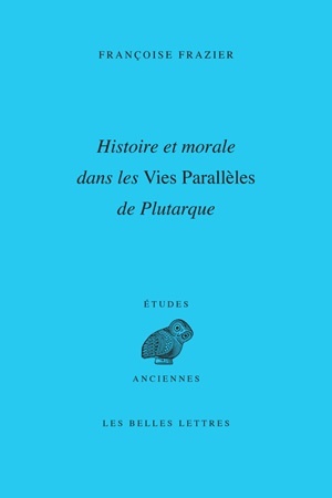Image de Histoire et morale dans les Vies Parallèles de Plutarque