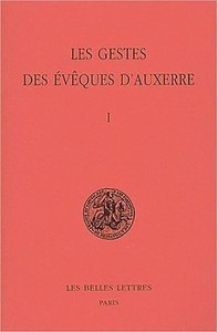 Picture of Les Gestes des évêques d'Auxerre. Tome I